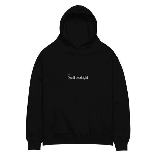 Spring 2025 “You’ll Be Alright” Hoodie in Black