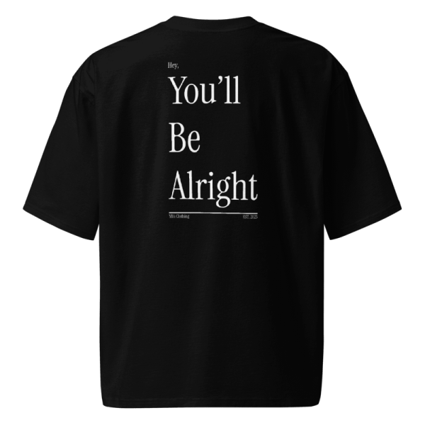 Spring 2025 "You'll Be Alright" T-Shirt in Black - Image 2
